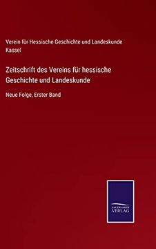 portada Zeitschrift des Vereins fur Hessische Geschichte und Landeskunde (en Alemán)