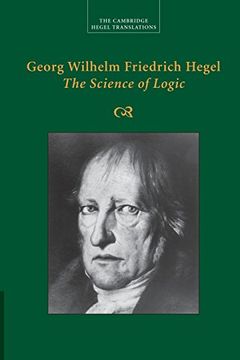 portada Georg Wilhelm Friedrich Hegel: The Science of Logic (Cambridge Hegel Translations) (en Inglés)