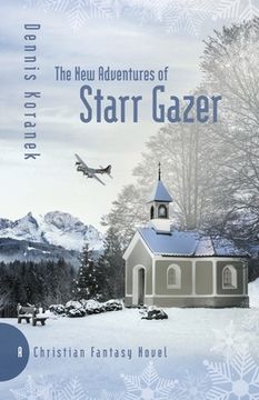 portada The New Adventures of Starr Gazer: A Christian Fantasy Novel