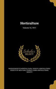 portada Horticulture; Volume 14, 1911 (in English)