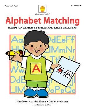 portada Alphabet Matching: Hands-on Alphabet Skills for Early Learners (en Inglés)