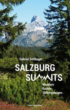 portada Salzburg Summits Wandern, Radeln, Skibergsteigen (en Alemán)