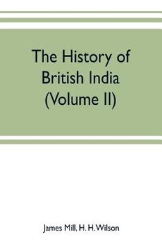 portada The history of British India (Volume II) (en Inglés)