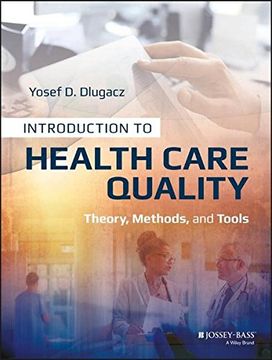 portada Introduction to Health Care Quality: Theory, Methods, and Tools (J-B AHA Press)