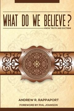 portada What Do We Believe?: A Christian Systematic Theology (en Inglés)