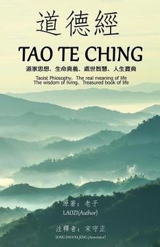 portada Tao Te Ching (Annotated): Taoist Philosophy The real meaning of life The wisdom of living Treasured book of life