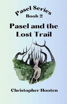 portada Pasel and the Lost Trail (en Inglés)