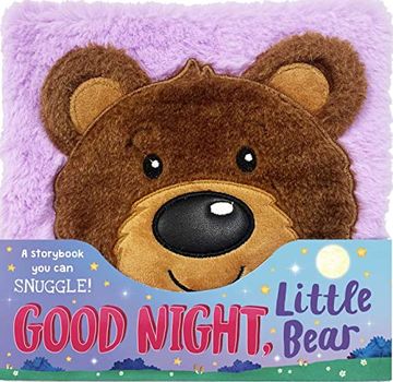 portada Goodnight, Little Bear: A Fluffy, Snuggly Storybook! 
