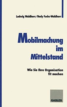 portada Mobilmachung Im Mittelstand: Wie Sie Ihre Organisation Fit Machen (en Alemán)