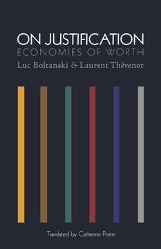portada On Justification: Economies of Worth (Princeton Studies in Cultural Sociology) (in English)