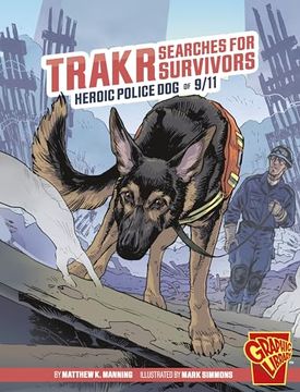 portada Trakr Searches for Survivors: Heroic Police dog of 9 (en Inglés)