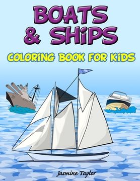 portada Boats and Ships Coloring Book for Kids (en Inglés)