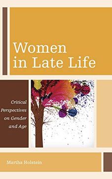 portada Women in Late Life: Critical Perspectives on Gender and age (Diversity and Aging) (en Inglés)