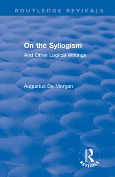 portada On the Syllogism: And Other Logical Writings (Routledge Revivals) (en Inglés)