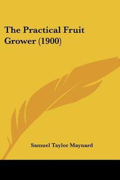 portada the practical fruit grower (1900)