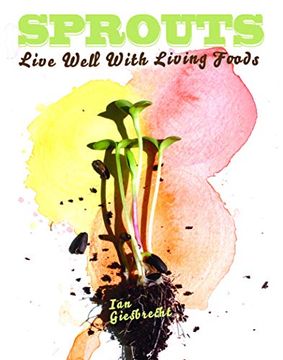 portada Sprouts: Live Well with Living Foods (in English)
