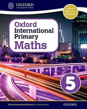 portada Oxford International Primary. Mathematics. Student's Book. Per la Scuola Elementare. Con Espansione Online: Oxford International Primary Maths Student's Woorkbook 5 - 9780198394631 (in English)