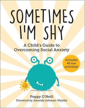 portada Sometimes I'm Shy: A Child's Guide to Overcoming Social Anxiety (en Inglés)