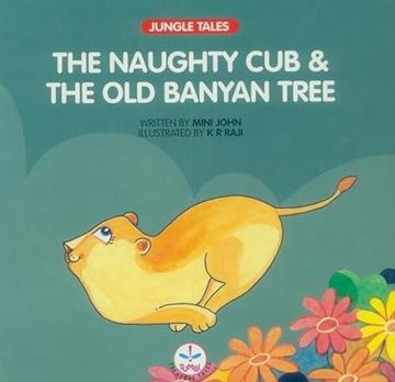 portada The Naughty cub the old Banyan Tree Jungle Tales