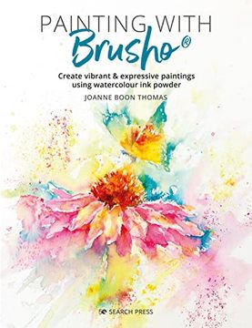 portada Painting With Brusho: Create Vibrant & Expressive Paintings Using Watercolour ink Powder (en Inglés)