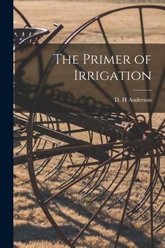 portada The Primer of Irrigation (in English)