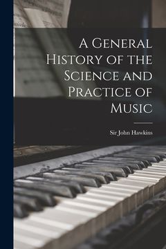 portada A General History of the Science and Practice of Music (in English)