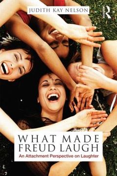 portada what made freud laugh: an attachment perspective on laughter (en Inglés)