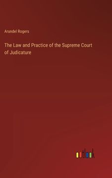 portada The Law and Practice of the Supreme Court of Judicature
