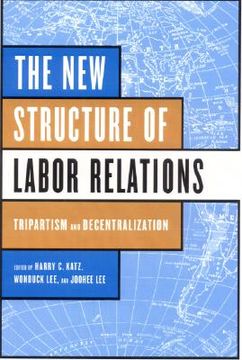 portada the new structure of labor relations: making up for the market (in English)