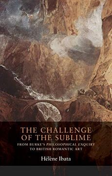 portada The Challenge of the Sublime: From Burke's Philosophical Enquiry to British Romantic Art (en Inglés)
