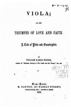 portada Viola, Or, the Triumphs of Love and Faith, a Tale of Plots and Counterplots