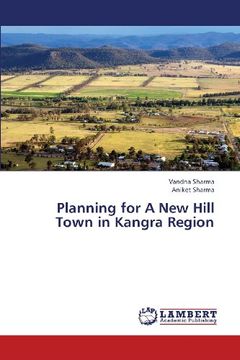 portada Planning for a New Hill Town in Kangra Region