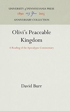 portada Olivi's Peaceable Kingdom: A Reading of the Apocalypse Commentary (The Middle Ages Series) (en Inglés)