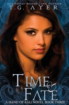 portada Time & Fate: The Hand of Kali #3 (The Hand of Kali Series) (en Inglés)