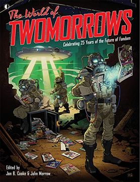 portada The World of Twomorrows: Celebrating 25 Years of the Future of Fandom (en Inglés)