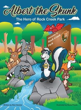 portada Albert the Skunk: The Hero of Rock Creek Park (en Inglés)