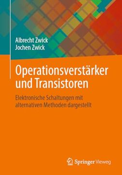 portada Operationsverstärker und Transistoren: Elektronische Schaltungen mit Alternativen Methoden Dargestellt (en Alemán)