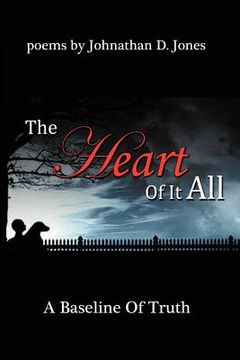 portada the heart of it all: a baseline of truth