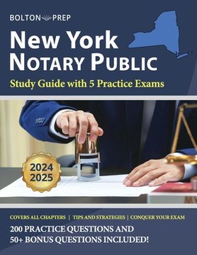 portada New York Notary Public Study Guide with 5 Practice Exams: 200 Practice Questions and 50+ Bonus Questions Included