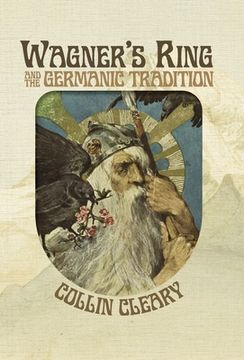 portada Wagner's Ring and the Germanic Tradition (en Inglés)
