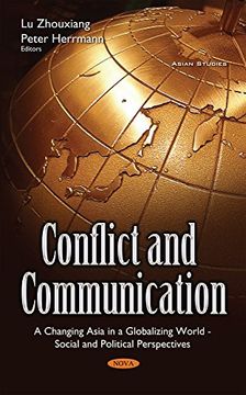 portada Conflict & Communication: A Changing Asia in a Globalizing World -- Social & Political Perspectives (Asian Studies)