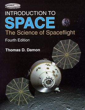 portada Introduction to Space: The Science of Spaceflight (Orbit a Foundation Series) (in English)