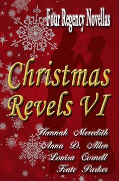 portada Christmas Revels VI: Four Regency Novellas (in English)