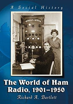 portada World of ham Radio, 1901-1950: A Social History (en Inglés)