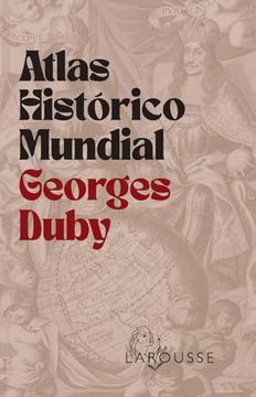 portada Atlas Histórico Mundial Georges Duby
