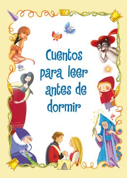 portada Cuentos Para Leer Antes de Dormir (Libros Para Leer Antes de Dormir) (in Spanish)
