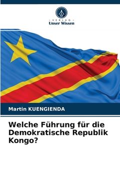 portada Welche Führung für die Demokratische Republik Kongo? (en Alemán)
