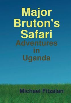 portada Major Bruton's Safari (in English)