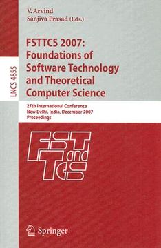 portada fsttcs 2007: foundations of software technology and theoretical computer science: 27th international conference, new delhi, india, december 12-14, 200 (en Inglés)