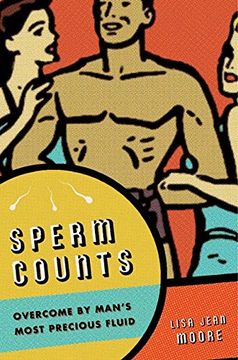 portada Sperm Counts: Overcome by Man's Most Precious Fluid 